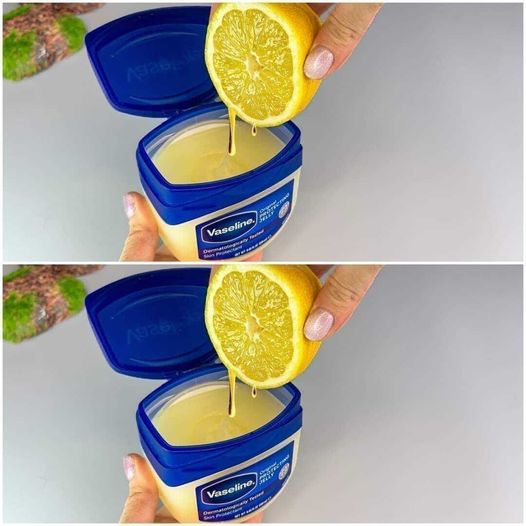 Unlock the Secret: Transform Your Beauty Routine with Vaseline and Lemon! Unlock the Secret: Transform Your Beauty Routine with Vaseline and Lemon!