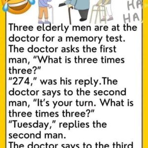 What’s Three Times Three?….Our sides were splitting from laughter with this joke…