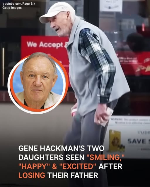 Gene Hackman’s Daughters Spotted Out for the First Time
