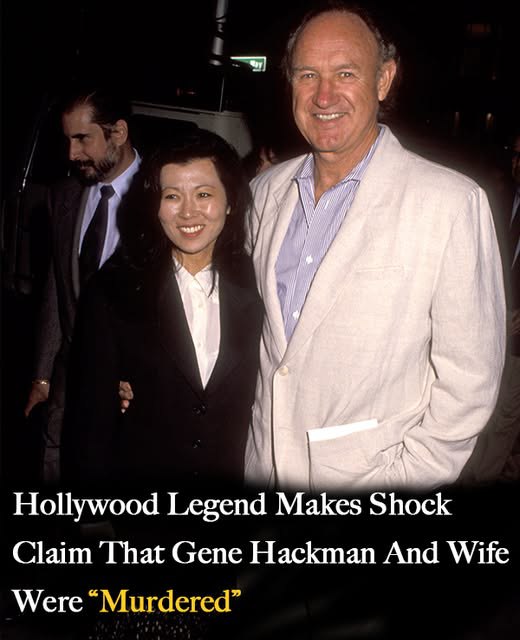 BREAKING: Hollywood legend claims Gene Hackman was murdered! BREAKING: Hollywood legend claims Gene Hackman was murdered!