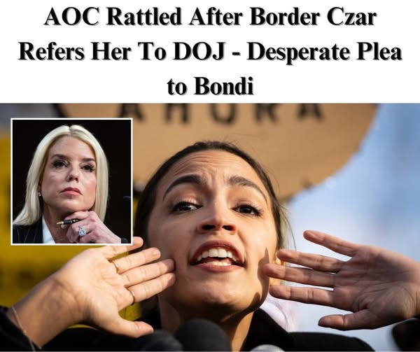 AOC’s Urgent Plea: Panicked Letter to DOJ After Border Czar Threat AOC’s Urgent Plea: Panicked Letter to DOJ After Border Czar Threat