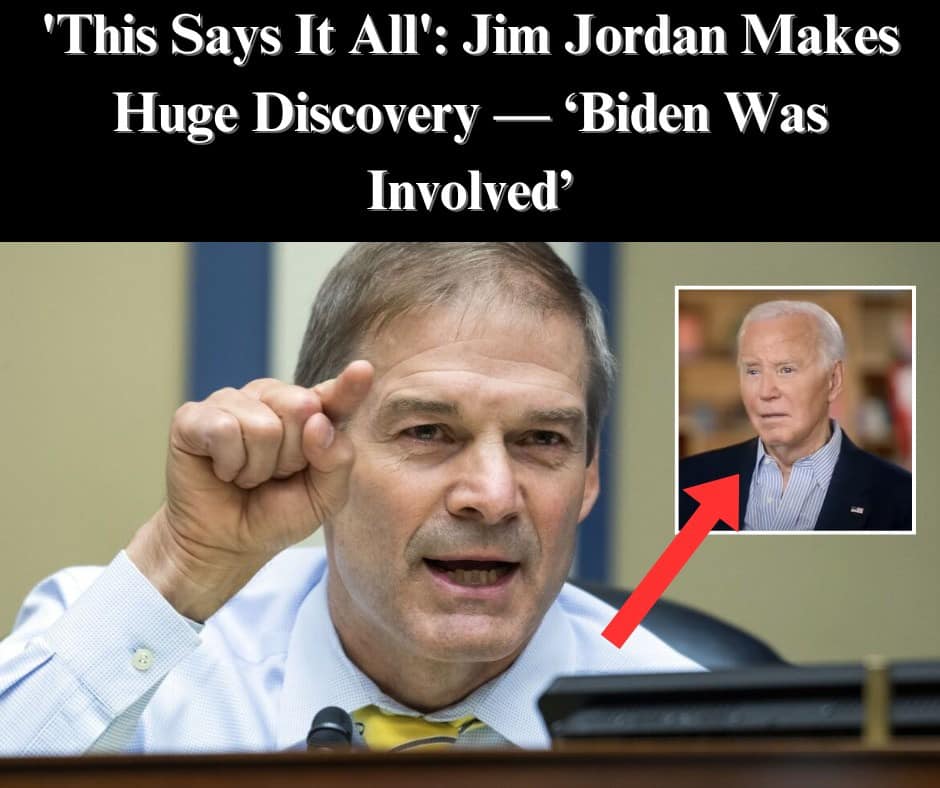 Jim Jordan Uncovers Shocking Evidence – ‘Biden Was Involved’