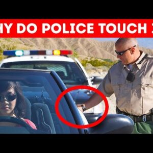 Why do police officers always touch the car’s tail lights when they stop you