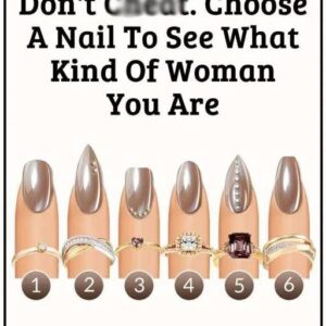 Choose A Nail To See What Kind Of Woman You Are Choose A Nail To See What Kind Of Woman You Are
