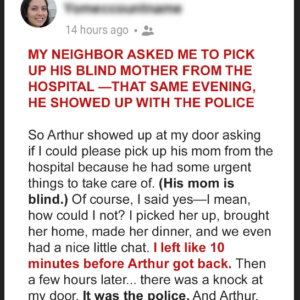 My Neighbor Asked Me to Pick Up His Blind Mother from the…