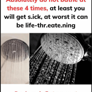 Absolutely do not bathe at these 4 times