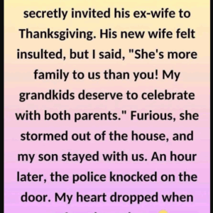 I Invited My Son’s Ex-Wife to Thanksgiving Dinner!