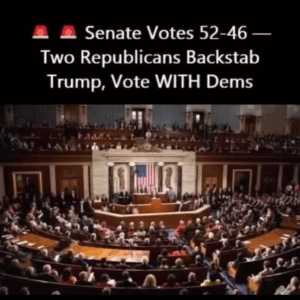 Senate Passes Vote 52-46 as Two Republicans Break Ranks with Trump