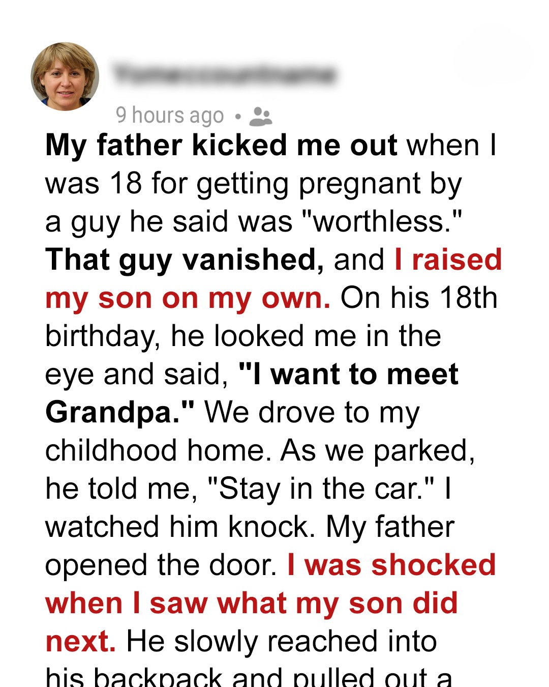 My Dad Kicked Me Out When He…