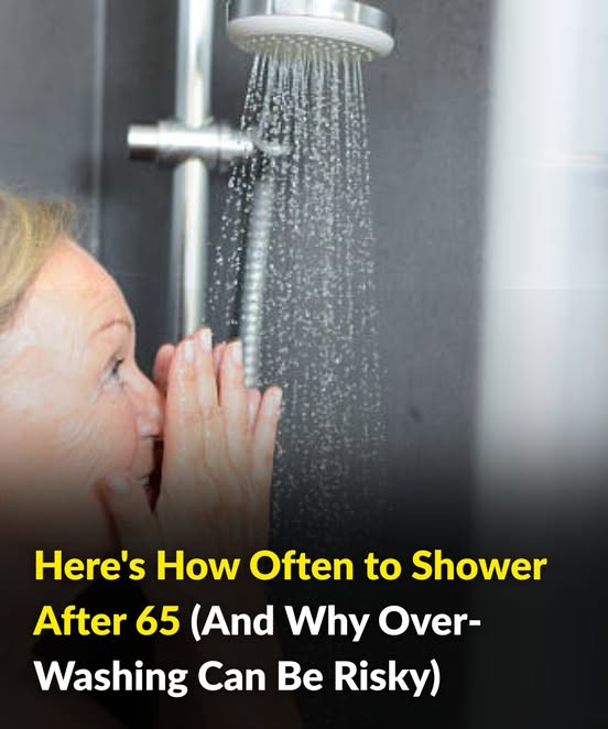 From age 65, how often should you shower and…
