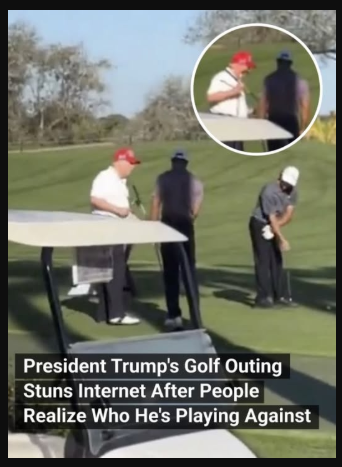 President Trump’s Golf Outing Stuns Internet After People Realize Who He’s Playing Against