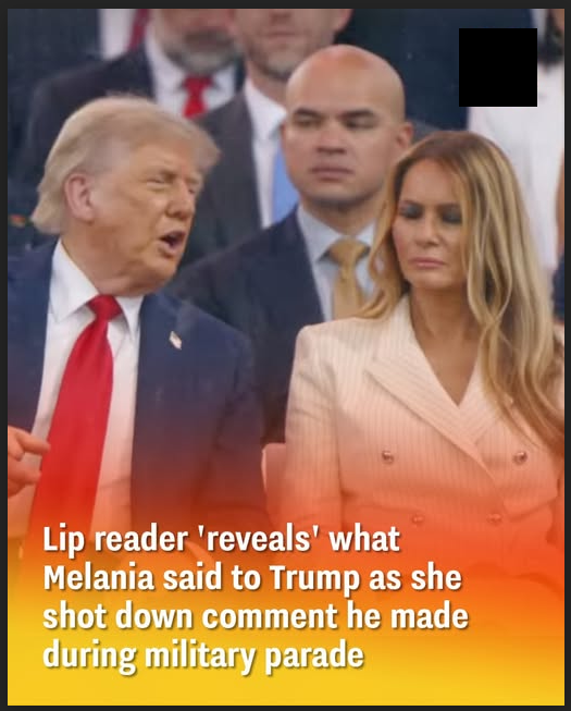 Lip reader ‘reveals’ what Melania said to Trump as she shot down comment he made during military parade