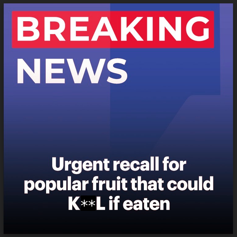 Urgent recall for fruit sold in multiple