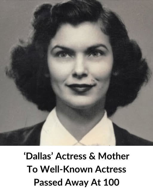 ‘Dallas’ Actress & Mother To Well-Known Actress Passed Away At 100