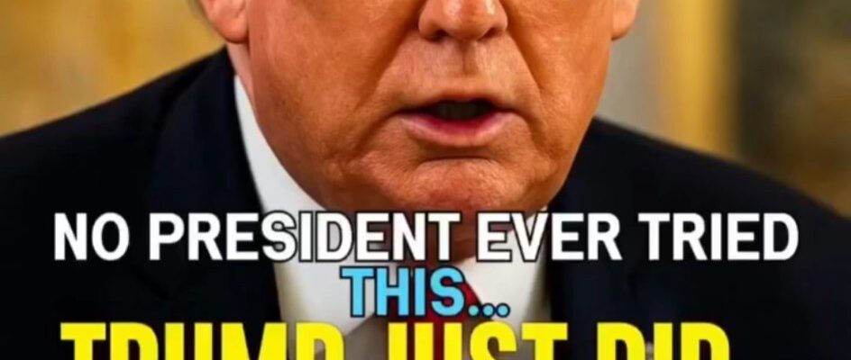 No President Ever Tried This. Trump Just Did — On Live Camera
