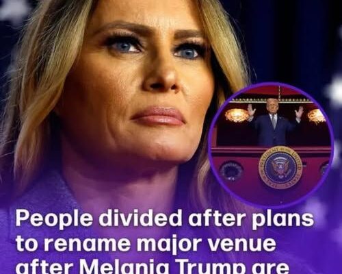 People divided after plans to rename major venue after Melania Trump are announced