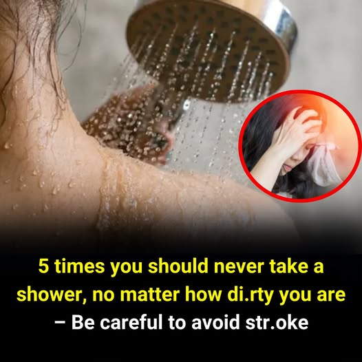 5 Times You Should Never Take a Bath — To Avoid a Stroke and Protect Your Health
