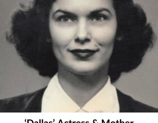 ‘Dallas’ star and mother to a renowned actress passed away at 100 years old