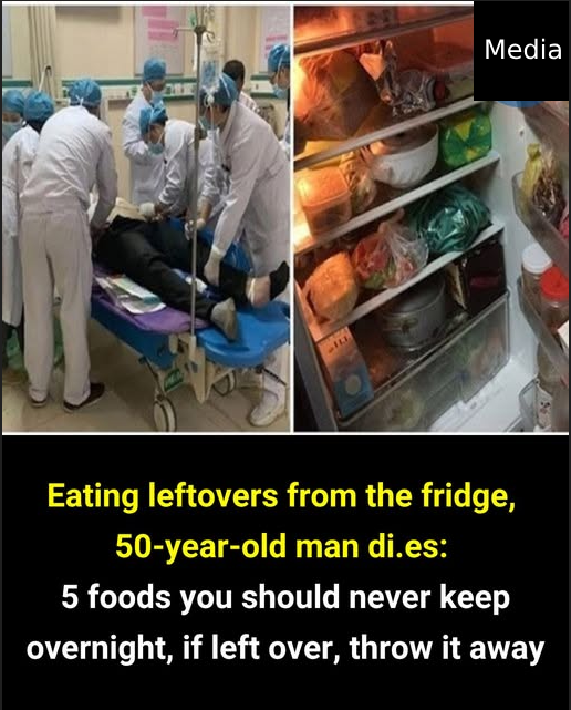 5 foods you should never keep overnight